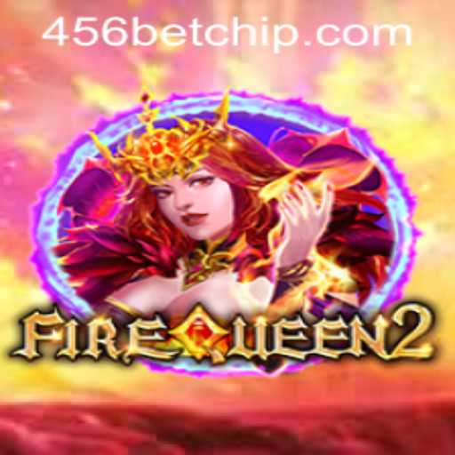 Exploring FireQueen2 and Understanding 456bet PH Login